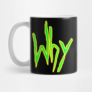 Why Mug